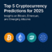 Cryptocurrency Predictions for 2025